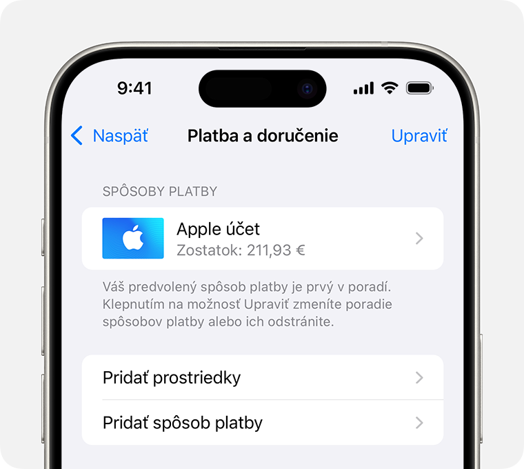 Obrazovka na iPhone zobrazujúca Phone zobrazujúca Nastavenia platby a doručenia pre Apple účet. Ak chcete pridať spôsob platby, klepnite na Pridať spôsob platby.