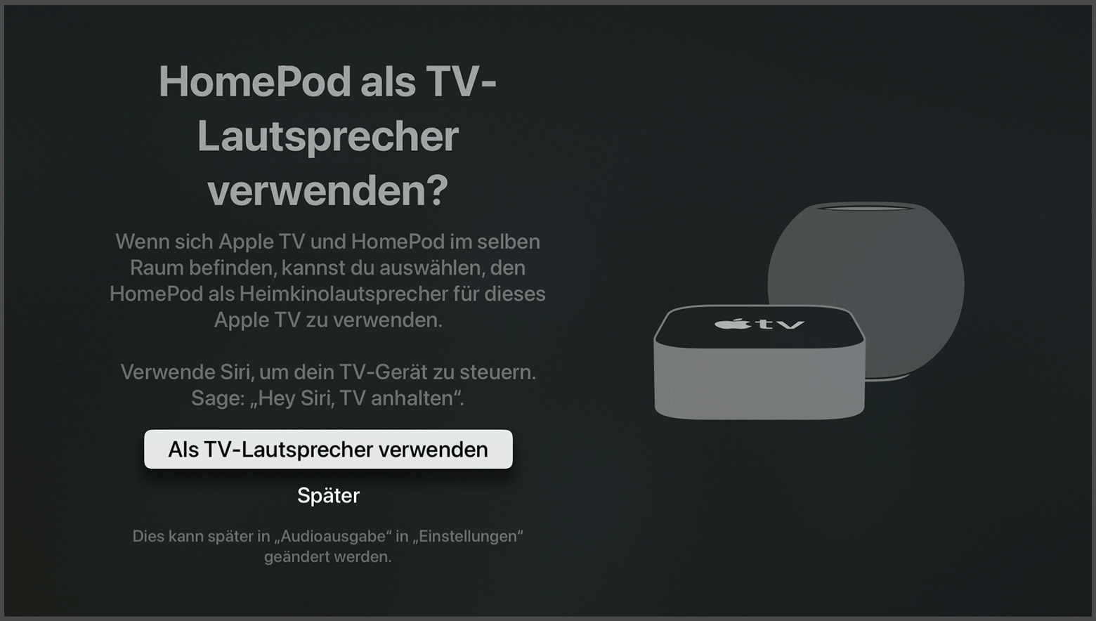 tvOS-Bildschirmfoto mit der Aufforderung, den HomePod-Lautsprecher als Apple TV-Lautsprecher zu verwenden