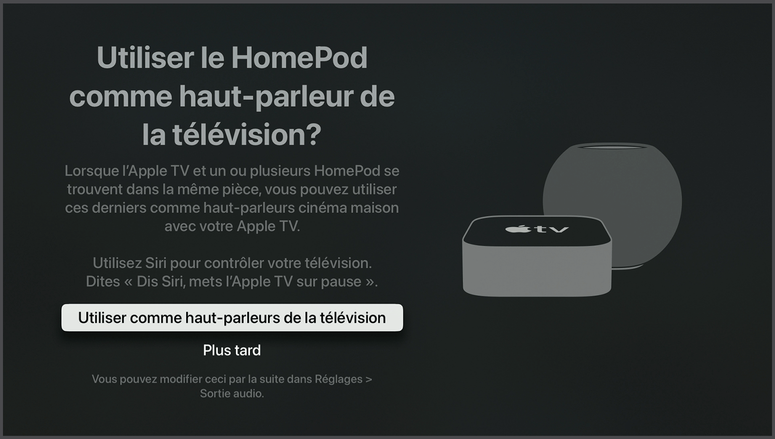 Capture d’écran de tvOS affichant le message invitant à utiliser les haut-parleurs HomePod comme haut-parleurs de l’Apple TV