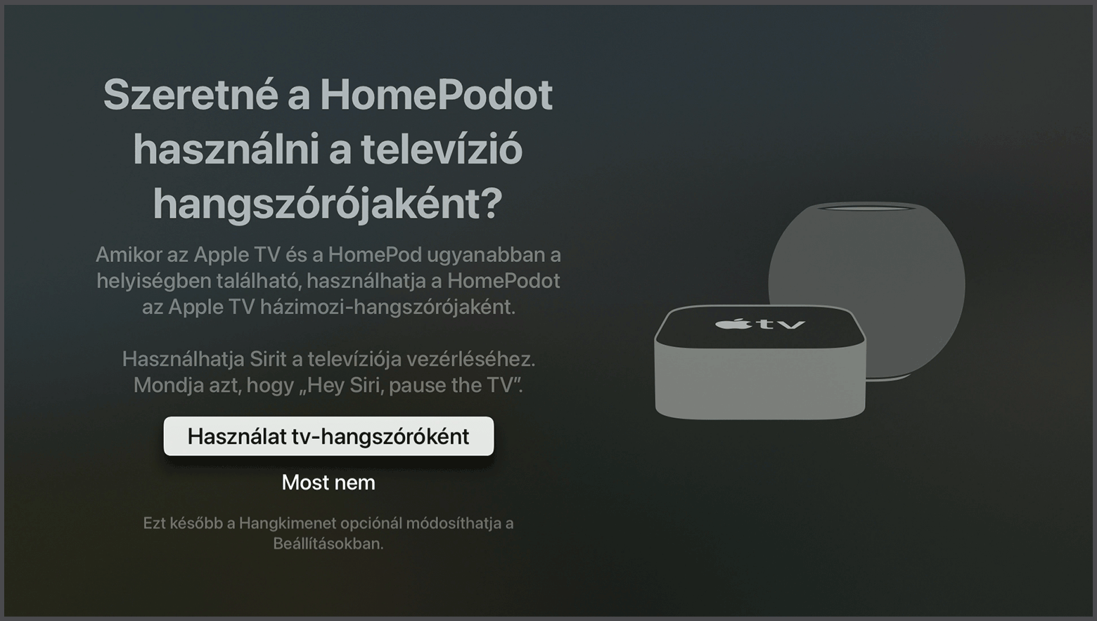A tvOS-ből készült képernyőkép, amelyen a Szeretné Apple TV-hangszórókként használni a HomePod-hangszórókat? kérdés látható
