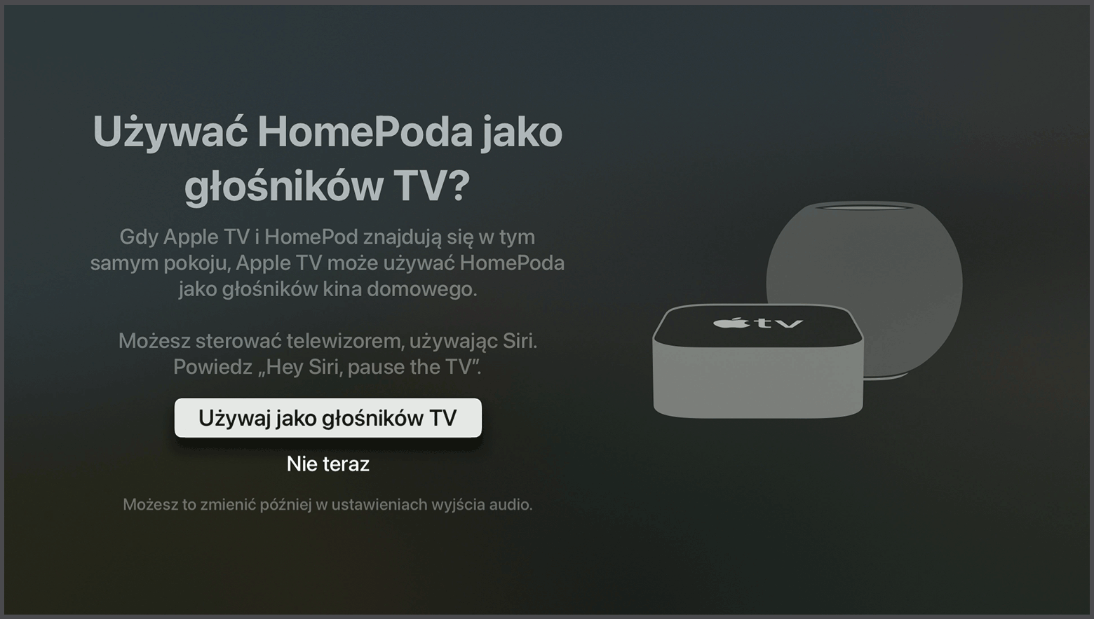 Zrzut ekranu systemu tvOS z monitem o użycie HomePoda jako głośników Apple TV