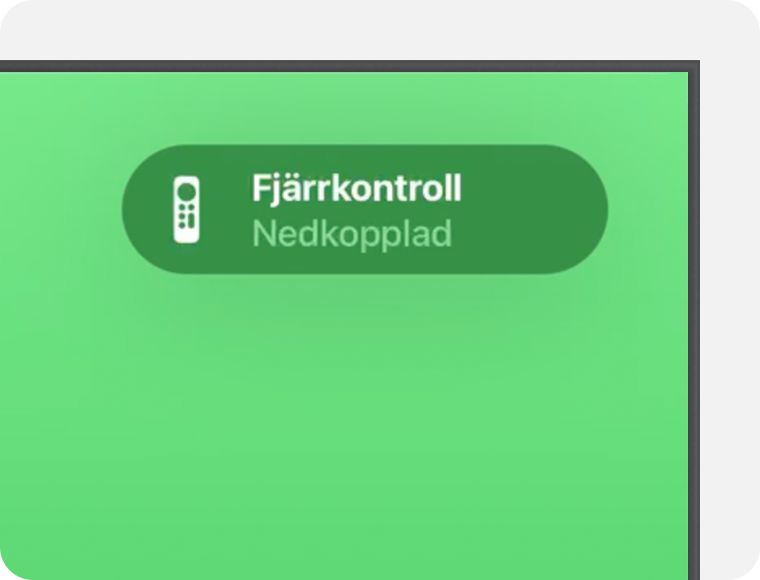 Meddelandet Fjärrkontroll Nedkopplad visas i det övre högra hörnet på tv-skärmen