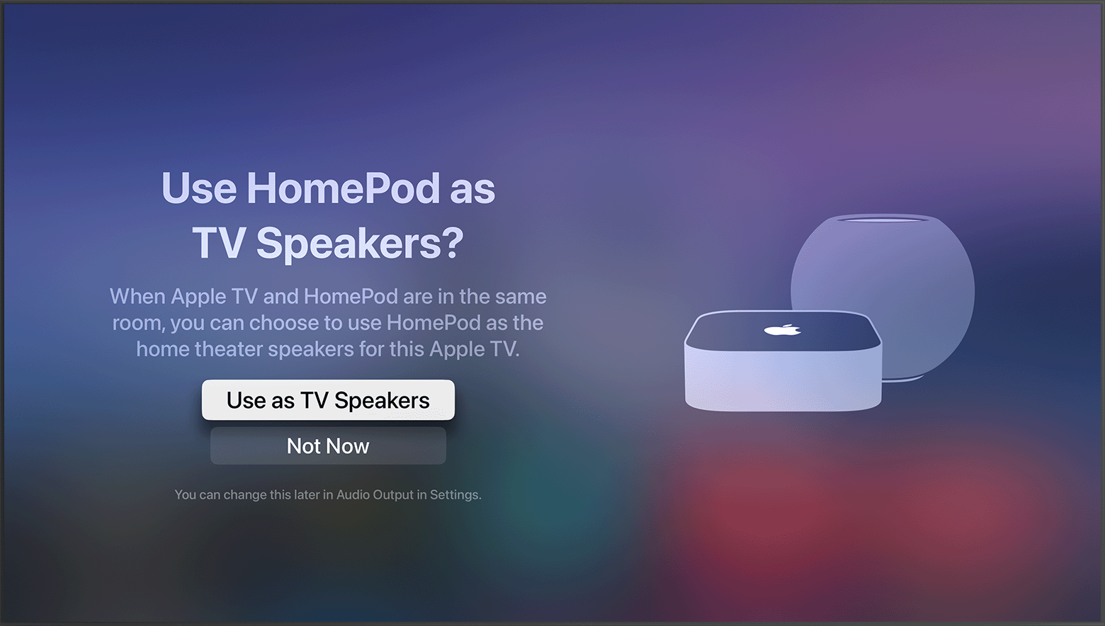 tvOS screenshot showing the prompt to Use HomePod speakers as Apple TV speakers