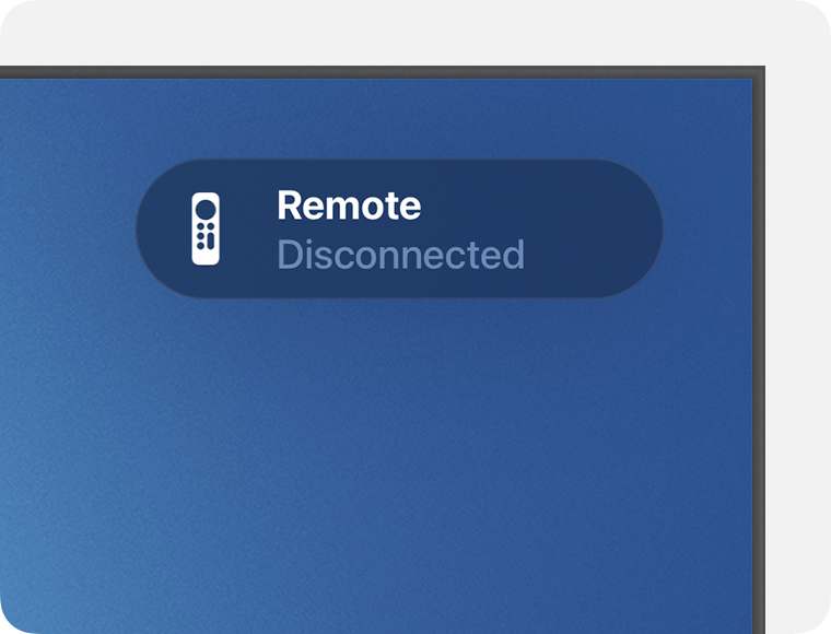 The Remote Disconnected notification appears in the upper-right corner of the TV screen