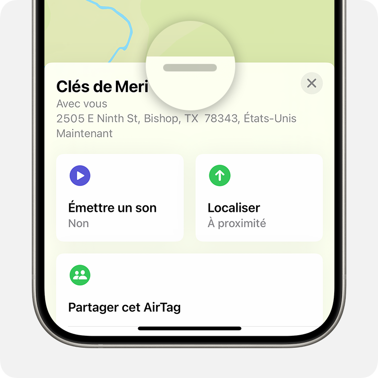 Après avoir touché un objet ou un appareil dans l’app Localiser, effectuez un balayage vers le haut pour afficher plus d’options.