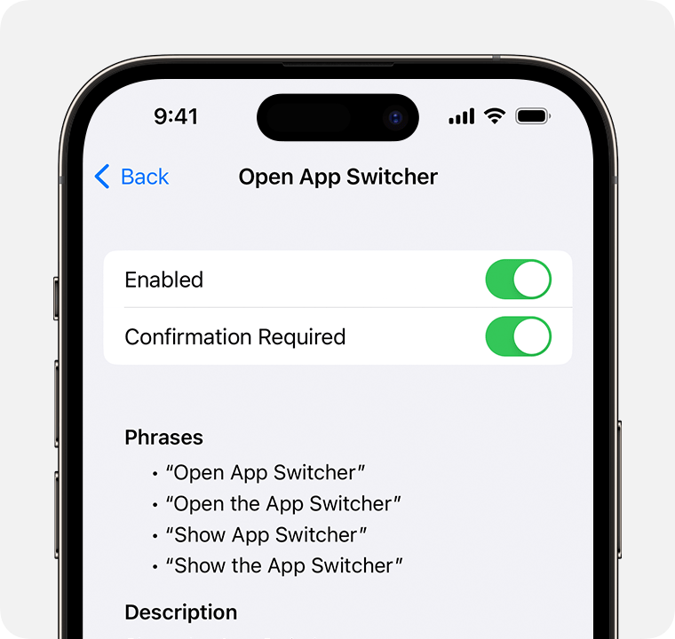 An iPhone showing the command settings for Open App Switcher. Enabled and Confirmation Required are turned on, and there's a list of phrases you can say to use this command.