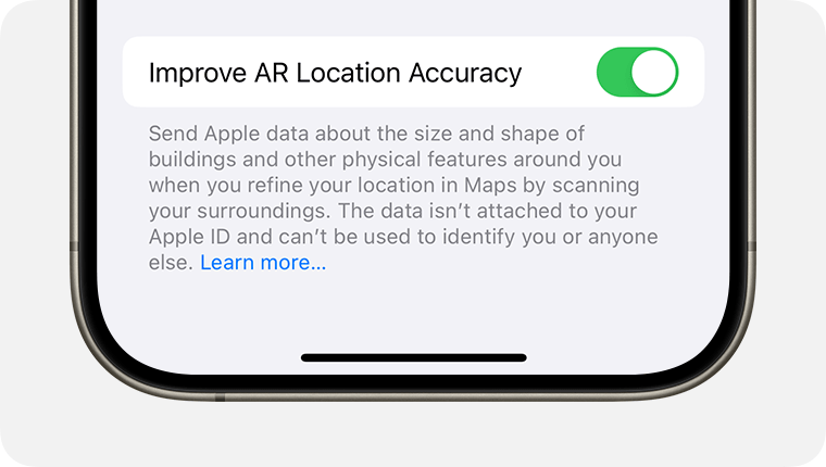 In Privacy & Security settings, you can choose to share data with Apple to improve features such as AR Location Accuracy.