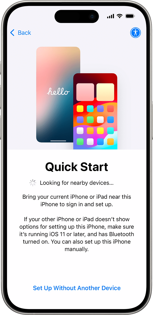 On iOS 18, you can set up your new iPhone with another device by using Quick Start.