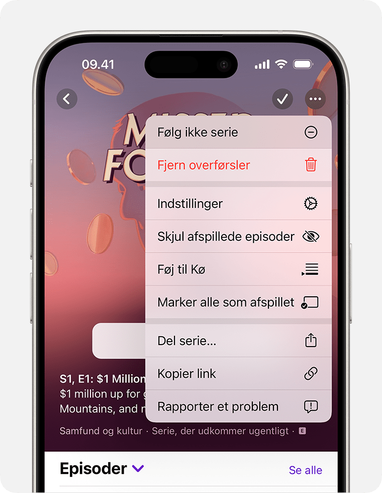 På en iPhone vises menuen Mere for en podcast, når du trykker på knappen Mere øverst til højre på skærmen. Knappen Mere ligner en cirkel med tre prikker i. Den første mulighed i menuen Mere er Følg ikke serie.