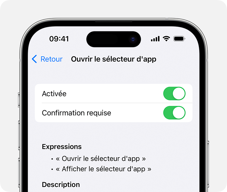 iPhone affichant les réglages de la commande pour Ouvrir le sélecteur d’app. Les options Activée et Confirmation requise sont activés, et une liste d’expressions que vous pouvez prononcer pour utiliser cette commande est affichée.