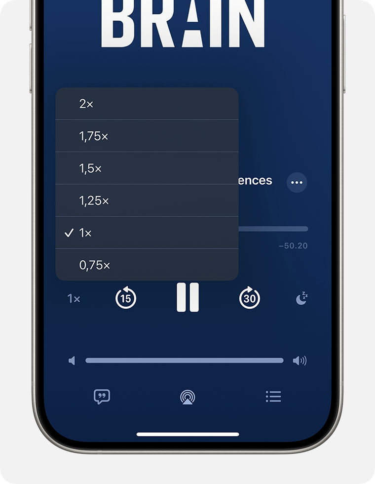 Pemutar mini Podcast ditampilkan di iPhone. Di dekat bagian kiri bawah pemutar, Anda akan melihat tombol Kecepatan Pemutaran, yang ditunjukkan dengan “1x”, dan menu Kecepatan pemutaran. Menu ini memiliki opsi 2x, 1,75x, 1,5x, 1,25x, 1x, dan 0,75x. 1x dipilih.