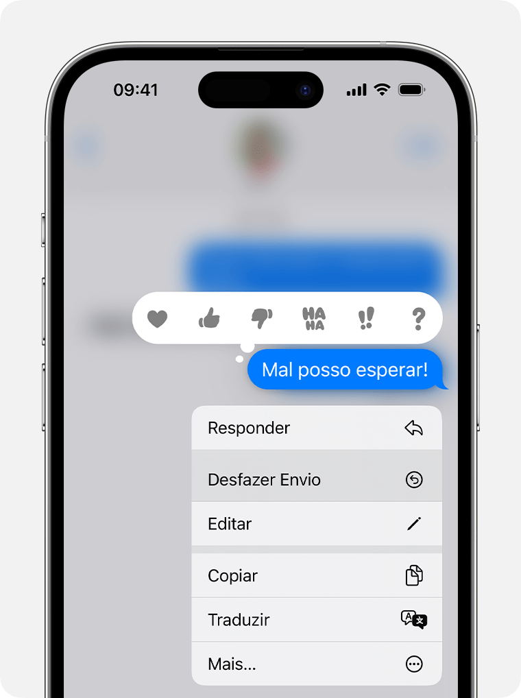 Mantenha pressionada uma mensagem no iOS 16 ou posterior para ver a opção Desfazer Envio.