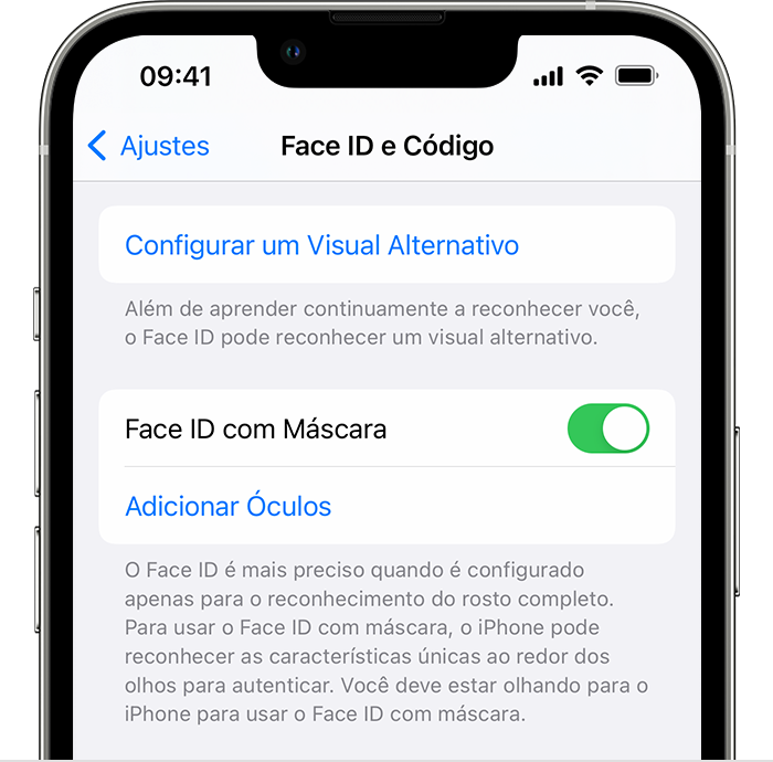 Se estiver usando iPhone 12 ou posterior e iOS 15.4 ou posterior, a página "Face ID e Código" em Ajustes terá uma opção para ativar o Face ID com Máscara.