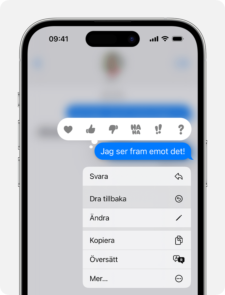 Tryck länge på ett meddelande i iOS 16 eller senare för att visa alternativet Ångra skicka.