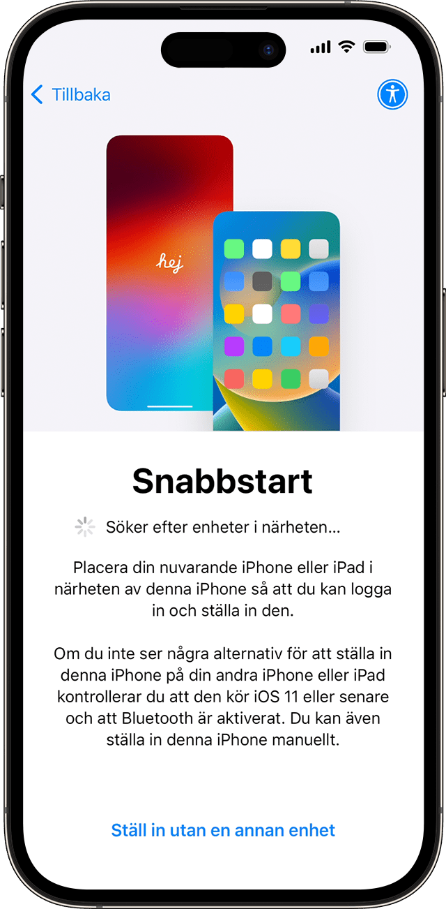 I iOS 17 kan du konfigurera din nya iPhone med en annan enhet genom Snabbstart.