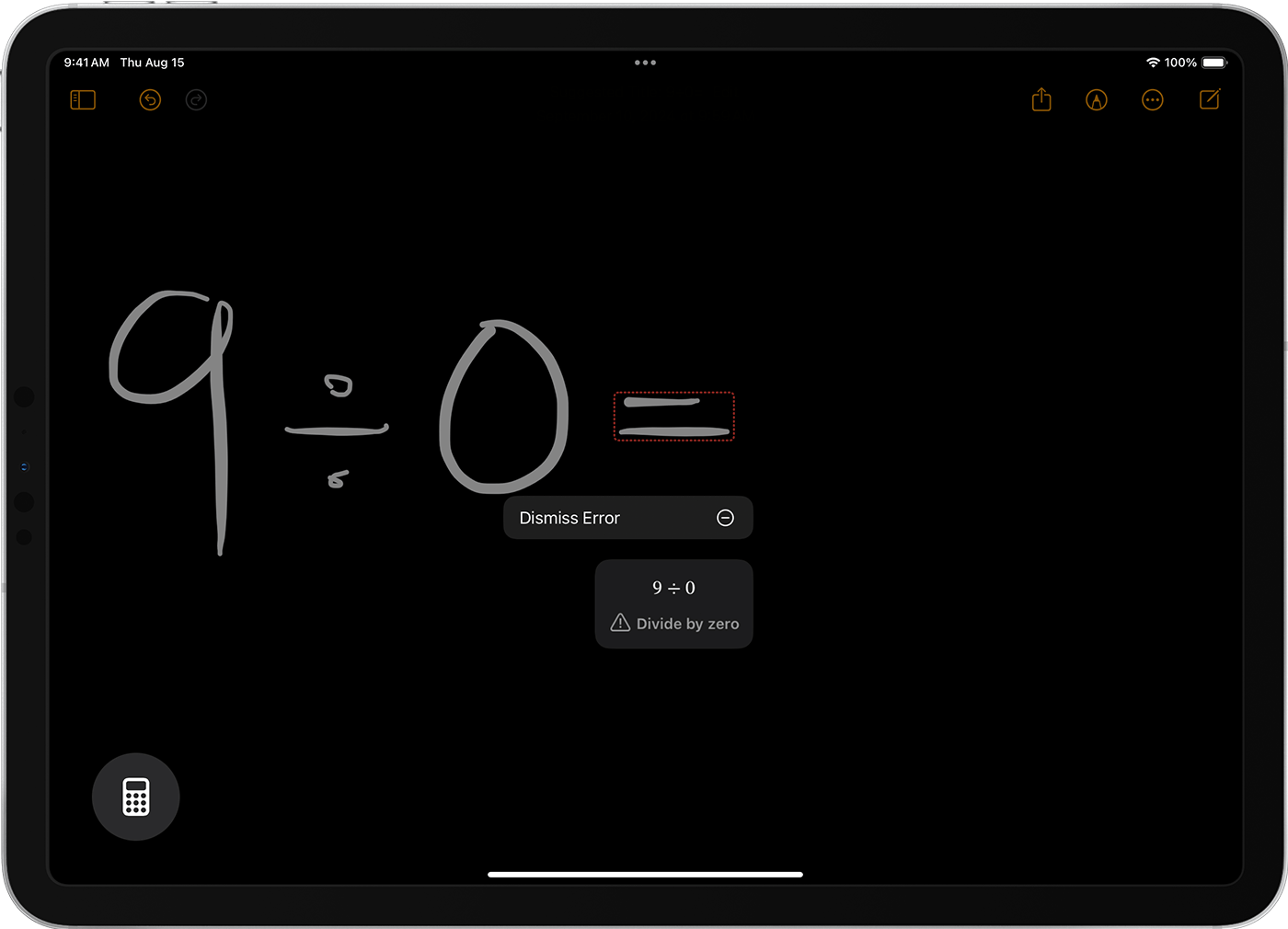 An iPad displaying the equation "9 divided by 0" in Math Notes. The equals sign is surrounded by a red dotted line, and a dialogue shows that there's a divide by zero error. There's also an option to dismiss the error.