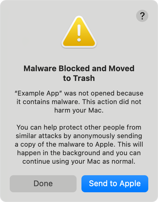 An alert that an app containing malware was blocked from opening and has been moved to Trash. You might be asked to send a copy of the malware to Apple.